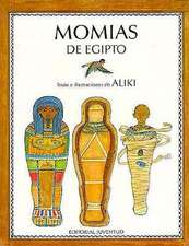 Momias de Egipto = Mummies in Egypt