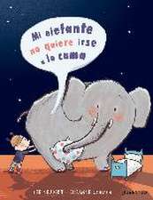 Mi Elefante No Quiere Irse a la Cama