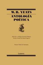 Antología Poética / W.B. Yeats Poems Selected by Seamus Heaney