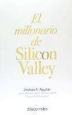 El millonario de Silicon Valley