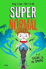 Supernormal 3. Supernormal y la máquina de la sombras