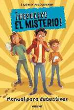 ¡Resuelve el misterio! Manual para detectives