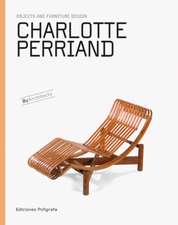 Charlotte Perriand: Objects and Furniture Design