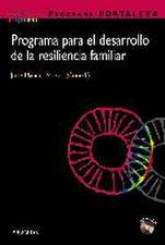 Programa Fortaleza. Programa para el desarrollo de la resiliencia familiar