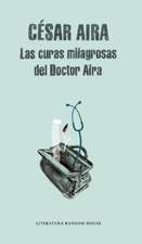 Las curas milagrosas del Doctor Aira