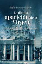 Ultima Aparicion de la Virgen, La