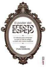 El Poder del Efecto Espejo