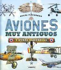 Aviones muy antiguos y otras aeronaves