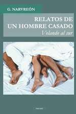 Relatos de Un Hombre Casado