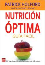 Nutricion Optima: Guia Facil = Optimum Nutrition Made Easy