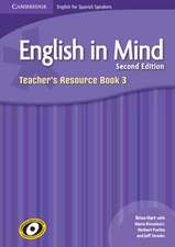 English in Mind for Spanish Speakers Level 3 Teacher's Resource Book with Class Audio CDs (4)