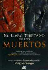 El libro tibetano de los muertos : la gran liberación a través de la escucha en el bardo