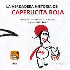 La verdadera historia de Caperucita Roja