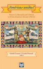 Amricas unidas!: Nelson A. Rockefeller's Office of Inter- American Affairs (1940-46)