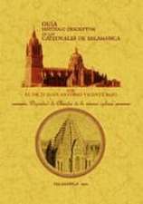 Guía histórico-descriptiva de las catedrales de Salamanca