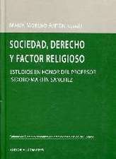 Sociedad, derecho y factor religioso : estudios en honor del profesor Isidoro Martín Sánchez