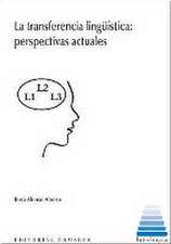 La transferencia lingüística : perspectivas actuales