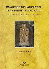 Imágenes del Arcángel San Miguel en Bizkaia : una propuesta de análisis de la imaginería gótica