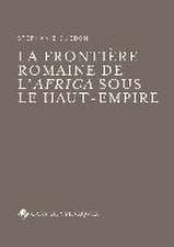 La frontière romaine de l'Africa sous le Haut-Empire