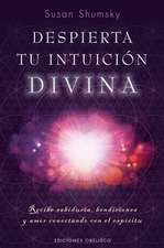 Despierta Tu Intuicion Divina