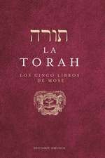 La Torah. Los Cinco Libros de Mose