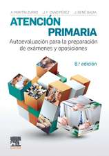 Atención primaria : autoevaluación para la preparación de exámenes y oposiciones