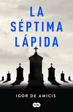 La Séptima Lápida / The Seventh Headstone