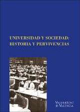 Universidad y sociedad : historia y pervivencias