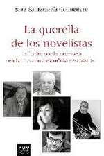 La querella de los novelistas : la lucha por la memoria en la literatura española, 1990-2010