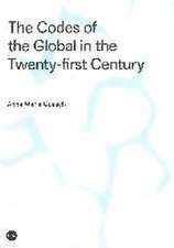 The codes of the global in the twenty-first century