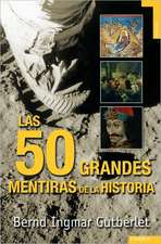 Las Cincuenta Grandes Mentiras de la Historia = The Fifty Great Lies of History: La Campana de Italia 1934-1944 = Brave Men, 1st Part