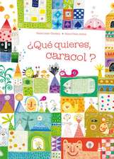 Que Quieres, Caracol?: La Ultima Revolucion en Libros de Colorear = Images