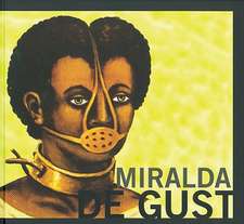 Miralda: de Gustibus Non Disputandum