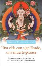 Una Vida con significado, una muerte gozosa (Living Meaningfully, Dying Joyfully)