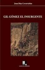 Gil Gomez El Insurgente