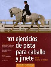 101 ejercicios de pista para caballo y jinete : nivel básico a medio