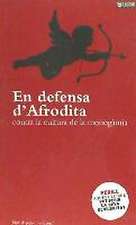 En defensa d'Afrodita : contra la cultura de la monogàmia