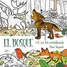 El Bosque: Colorea Los Ecosistemas