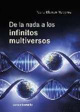 De la nada a los infinitos multiversos