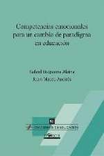 Competencias emocionales para un cambio de paradigma en educación