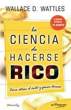 La Ciencia de Hacerse Rico