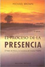 Proceso de La Presencia, El