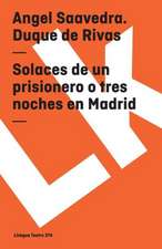 Solaces de un Prisionero O Tres Noches en Madrid: Preguntas Divertidas y Respuestas Asombrosas = Why? How? Where?