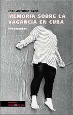 Memoria Sobre La Vagancia En Cuba