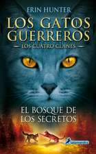 Gatos-Los Cuatro Clanes 03. El Bosque de Los Secretos