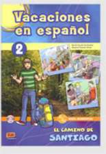 Vacaciones En Español Level 2 El Camino de Santiago Libro + CD