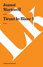 Tirant Lo Blanc I