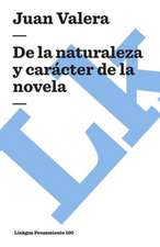 De La Naturaleza y Caracter de La Novela: Ultimo Caudillo de la Montonera de los Llanos