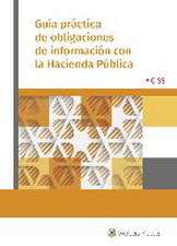 Guía práctica de obligaciones de información con la Hacienda Pública