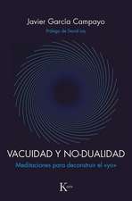 Vacuidad Y No-Dualidad: Meditaciones Para Deconstruir El >